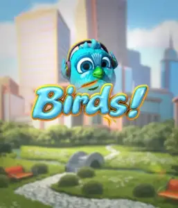 Delight in the playful world of Birds! by Betsoft, featuring colorful graphics and unique mechanics. Observe as endearing birds flit across on wires in a animated cityscape, providing entertaining ways to win through chain reactions of matches. An enjoyable take on slot games, perfect for animal and nature lovers.